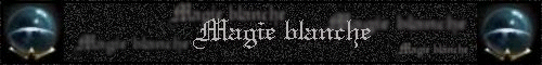 la magie blanche